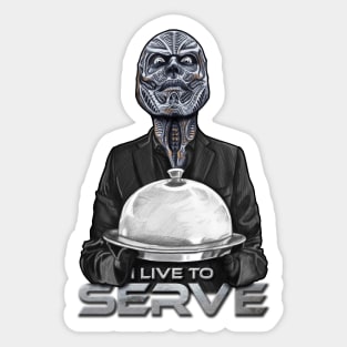 Patina - I Live to Serve Sticker